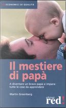 Il mestiere di papà by Martin Greenberg