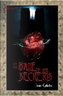 El baile de los secretos by Jesús Cañadas