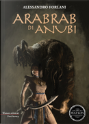 Arabrab di Anubi by Alessandro Forlani