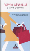 I love shopping by Sophie Kinsella