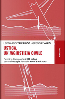 Ustica, un'ingiustizia civile by Gregory Alegi, Leonardo Tricarico