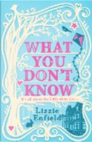 What You Don't Know by Lizzie Enfield