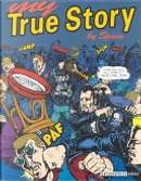My true story by Spain Rodriguez