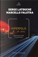 Hyperpolis by Marcello Faletra, Serge Latouche