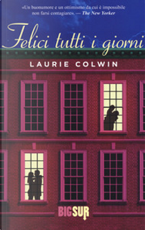 Felici tutti i giorni by Laurie Colwin