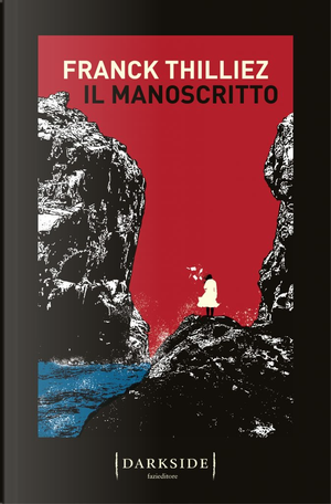 Il manoscritto by Franck Thilliez