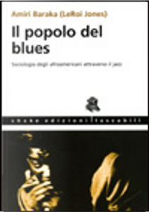 Il popolo del blues by Amiri Baraka