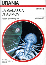 La galassia di Asimov by David Brin, Harry Turtledove, Isaac Asimov, Mike Resnick, Poul Anderson, Robert Sheckley, Robert Silverberg