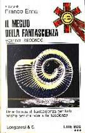 Il meglio della fantascienza - Volume secondo by Charles Beaumont, Charles E. Fritch, Forrest J. Ackerman, Francesca Marques, Fritz Leiber, George Clayton Johnson, Herbert A. Simmons, John Tomerlin, Kris Neville, Ray Bradbury, Tennessee Williams, William F. Nolan Il meglio della fantascienza - Volume secondo by Charles Beaumont, Charles E. Fritch, Forrest J. Ackerman, Francesca Marques, Fritz Leiber, George Clayton Johnson, Herbert A. Simmons, John Tomerlin, Kris Neville, Ray Bradbury, Tennessee Williams, William F. Nolan