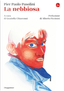 La nebbiosa by Pasolini P. Paolo