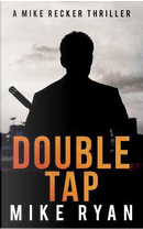 Double Tap by Mike Ryan