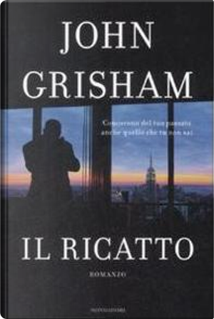 Il ricatto by John Grisham