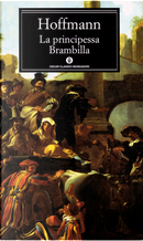 La principessa Brambilla by Ernst T. A. Hoffmann