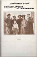 C'era una volta gli americani by Gertrude Stein