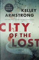 City of the Lost by Kelley Armstrong