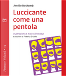 Luccicante come una pentola by Amelie Nothomb
