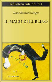 Il mago di Lublino by Isaac Bashevis Singer
