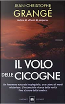 Il volo delle cicogne by Jean-Christophe Grangé