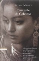 L'amante di Calcutta by Sujata Massey
