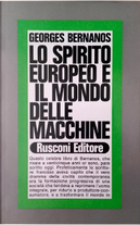 Lo spirito europeo e il mondo delle macchine by Georges Bernanos