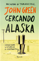 Cercando Alaska by John Green