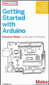Getting Started with Arduino by Massimo Banzi