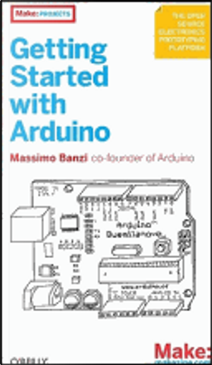 Getting Started with Arduino by Massimo Banzi