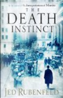 Death Instinct by Jed Rubenfeld