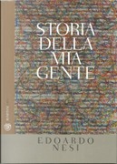 Storia della mia gente by Edoardo Nesi