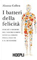 I batteri della felicità by Alanna Collen
