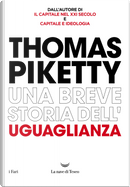 Una breve storia dell'uguaglianza by Thomas Piketty