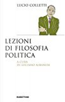 Lezioni di filosofia politica by Lucio Colletti