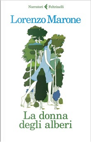 La donna degli alberi by Lorenzo Marone
