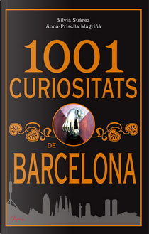 1001 CURIOSITATS DE BARCELONA