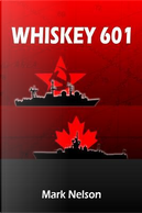Whiskey 601 by Mark Nelson