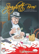 Spaghetti Bros #1 by Carlos Trillo, Domingo Mandrafina
