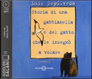 Storia di una gabbianella e del gatto che le insegnò a volare letto da Gerry Scotti. Audiolibro. CD Audio formato MP3 by Luis Sepúlveda