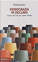 Democrazia in declino by Philip Kotler