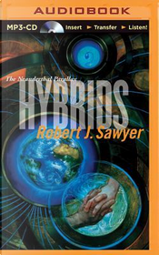 Hybrids by Robert J. Sawyer