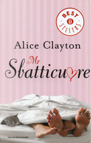 Mr Sbatticuore by Alice Clayton