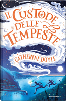 Il Custode delle Tempeste by Catherine Doyle