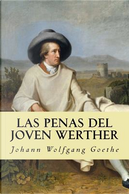 Las Penas del Joven Werther by Johann Wolfgang Von Goethe