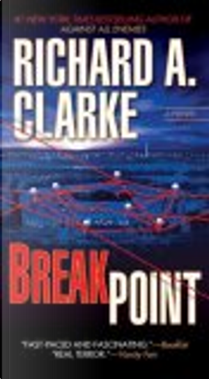 Breakpoint by Richard A. Clarke