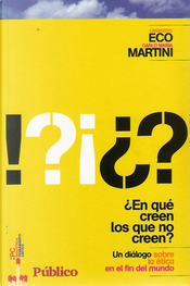 ¿En qué creen los que no creen? by Carlo Maria Martini, Umberto Eco