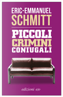 Piccoli crimini coniugali by Eric-Emmanuel Schmitt