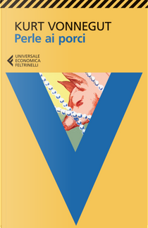 Perle ai porci by Kurt Vonnegut