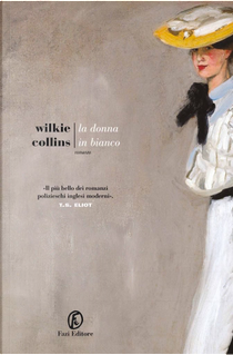 La donna in bianco by Wilkie Collins