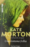 Una lontana follia by Kate Morton
