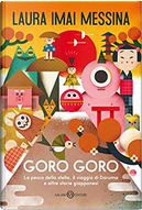Goro Goro by Laura Imai Messina