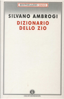 Dizionario dello zio by Silvano Ambrogi